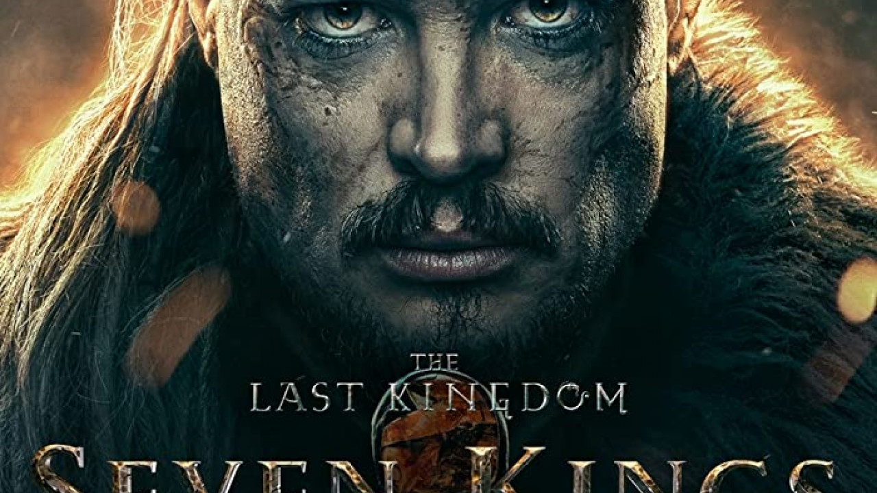 The Last Kingdom: Seven Kings Must Die ( 2023 )
