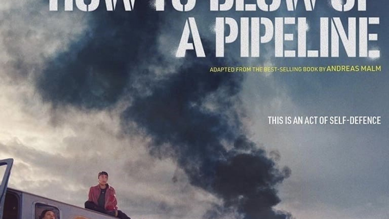 How to Blow Up a Pipeline ( 2023 )