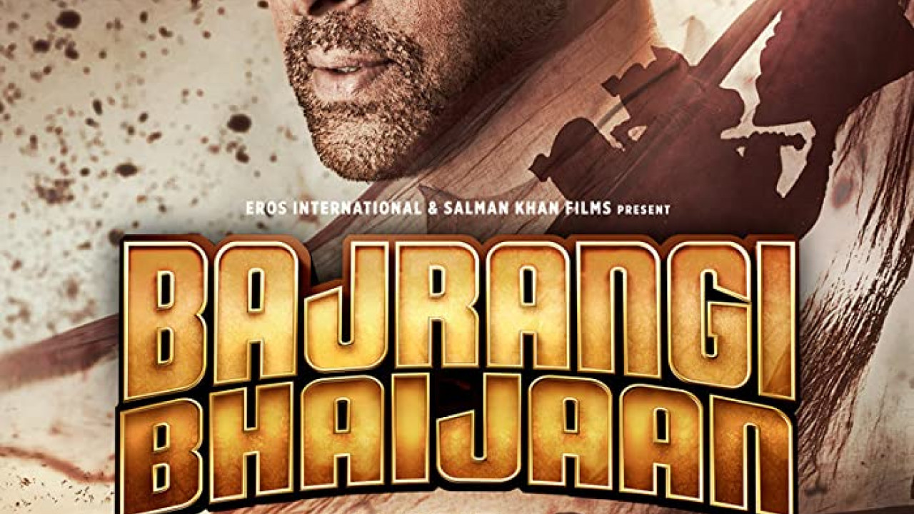 Bajrangi Bhaijaan ( 2015 )