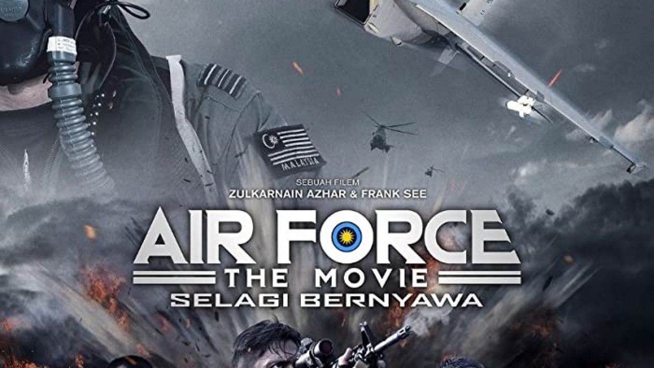 Air Force The Movie: Selagi Bernyawa ( 2022 )