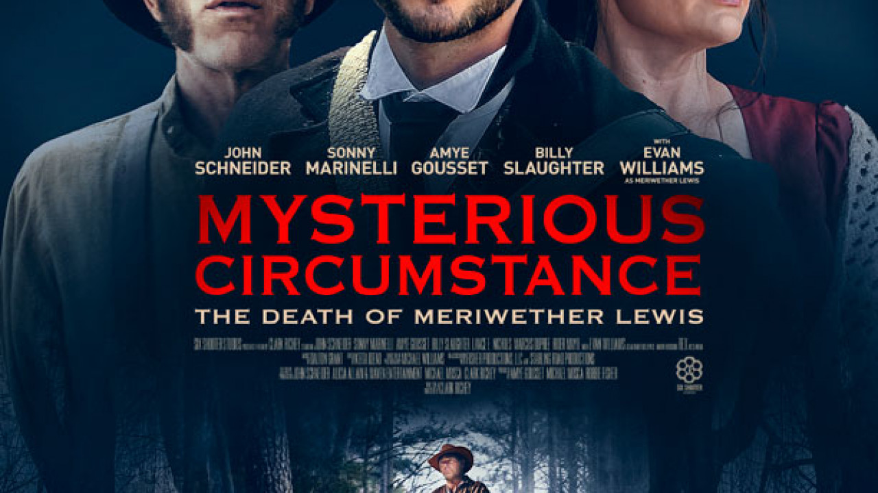 Mysterious Circumstance: The Death of Meriwether Lewis ( 2022 )